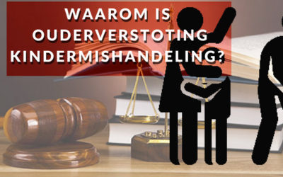 Waarom is ouderverstoting kindermishandeling ?